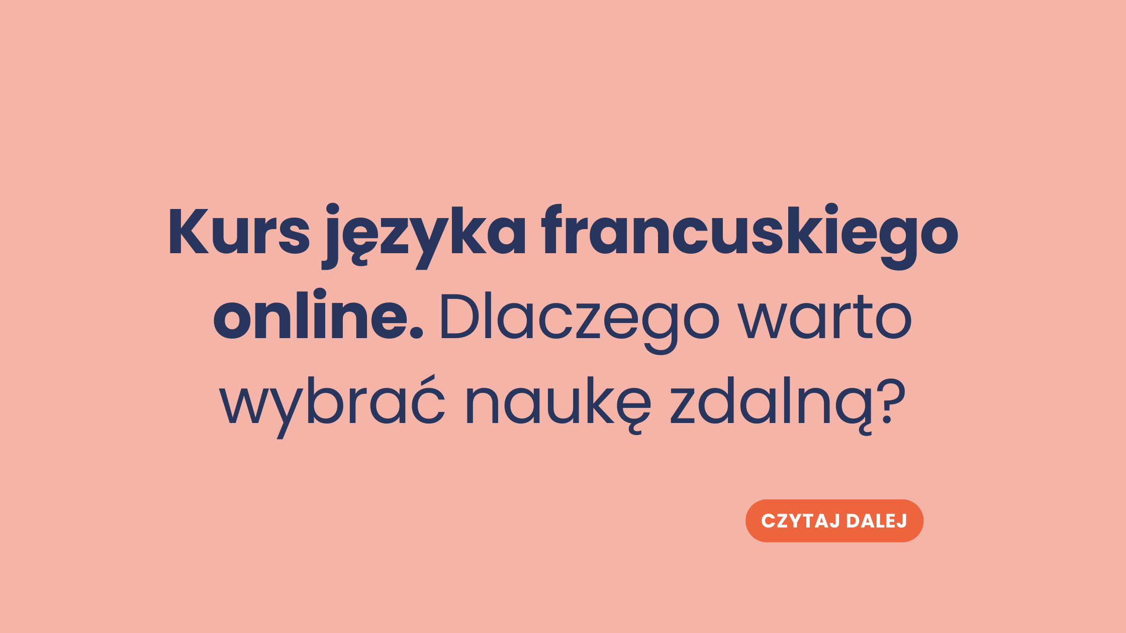 Kurs języka francuskiego online – dlaczego warto wybrać naukę zdalną?