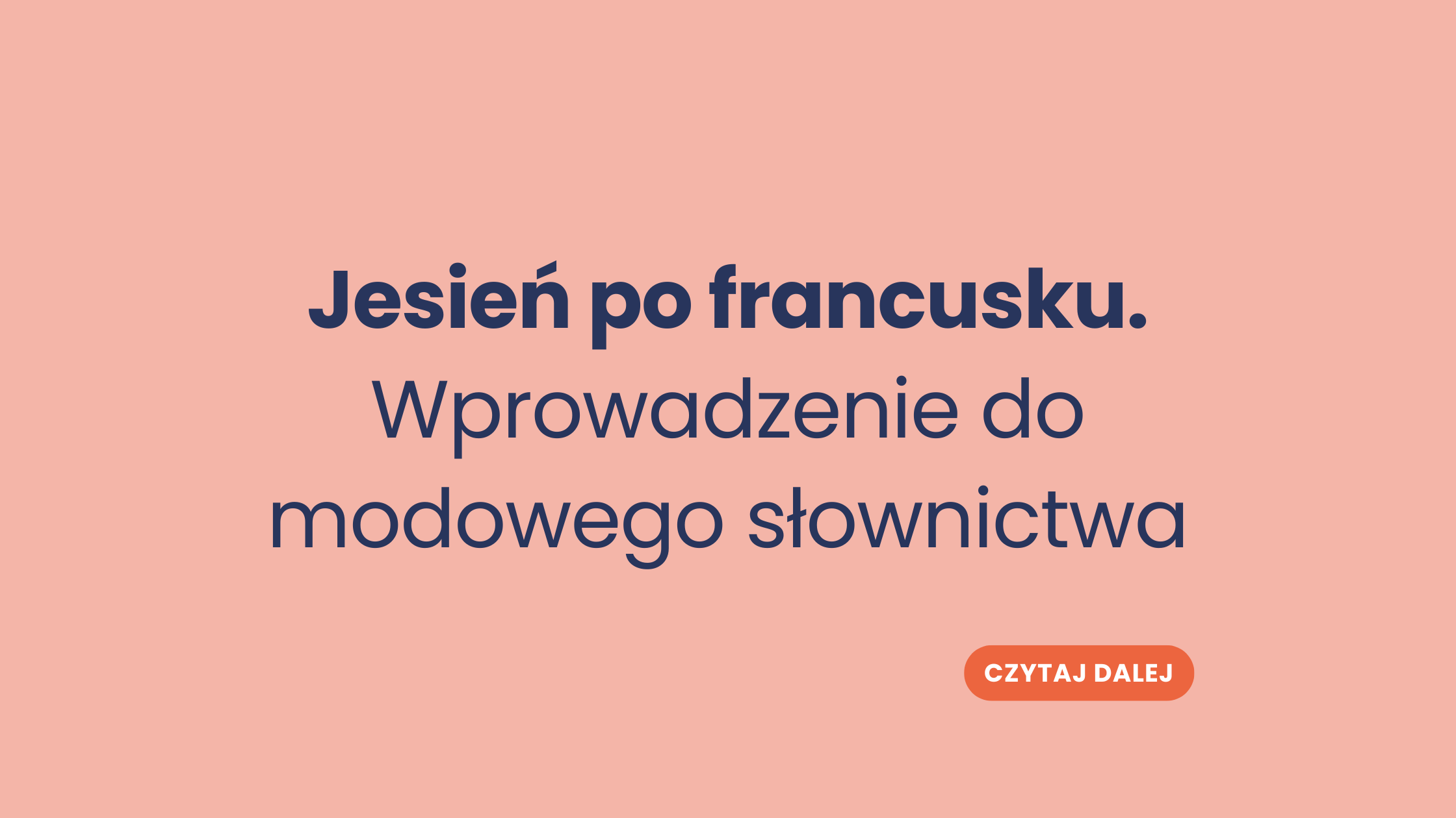 Jesień po francusku. Wprowadzenie do modowego słownictwa