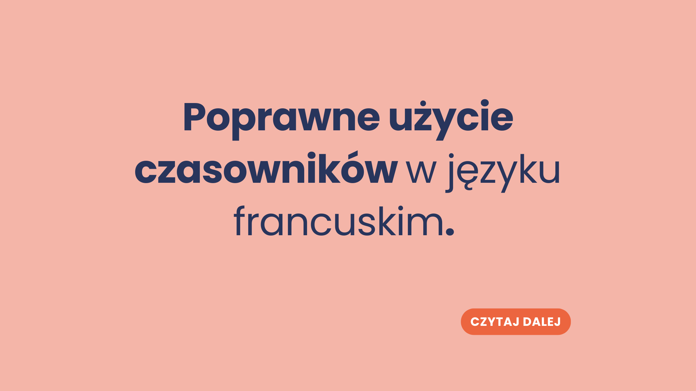 Poprawne użycie czasowników w języku francuskim.