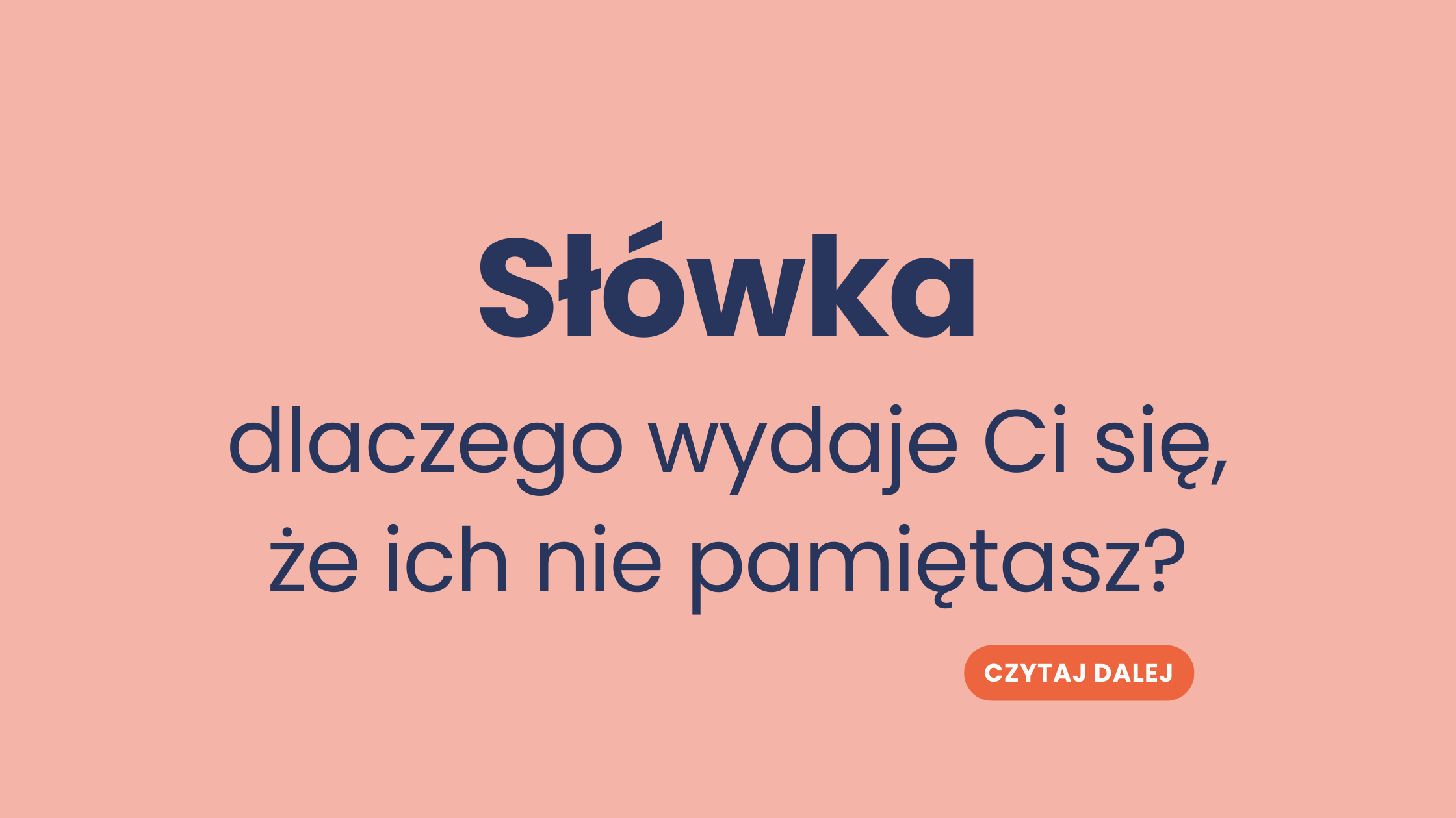 Słówka – dlaczego wydaje Ci się, że ich nie pamiętasz? Odkryj tajniki skutecznej nauki języka francuskiego!