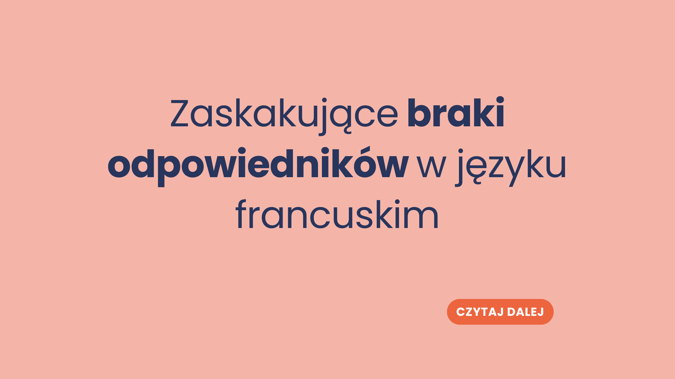 Zaskakujące braki odpowiedników w języku francuskim: czego nie powiesz po francusku?